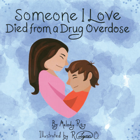 Someone I love Died From a Drug Overdose