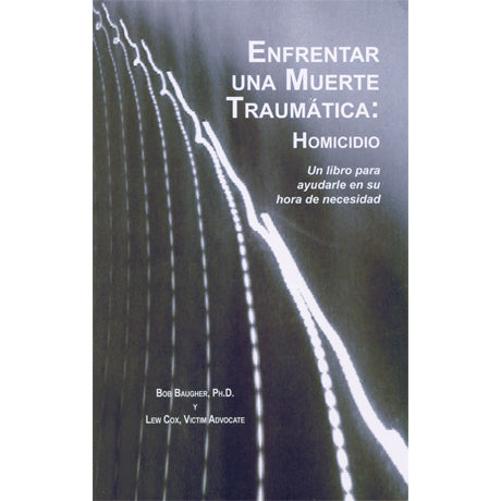 Enfrentar Una Muerte Traumatica (Coping with Traumatic Death: Homicide)